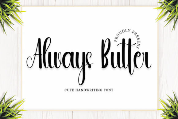 Always Butter: The Font That Elevates Your Digital Brand