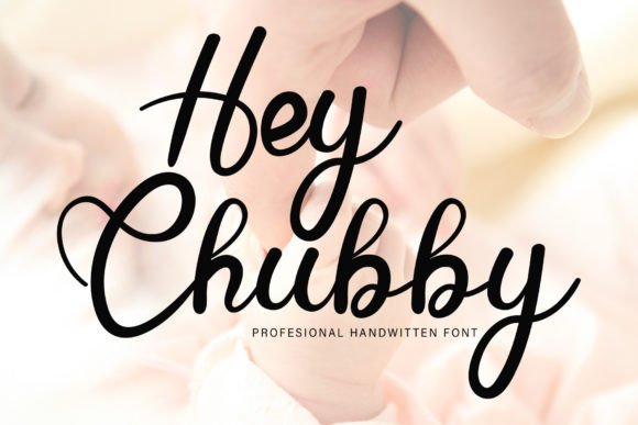 Hey Chubby: The Font That Brings Handmade Magic to Life