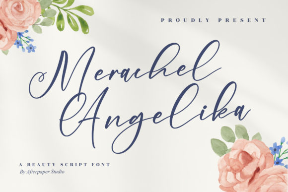 Merachel Angelika: A Font for Chic Campaigns