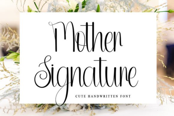 Mother Signature: A Script Font That Elevates Digital Branding