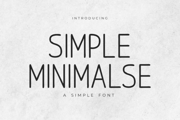Simple Minimalse: A Font That Elevates Your Brand